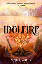 Idolfire: the Sunday Times bestselling epic sapphic fantasy