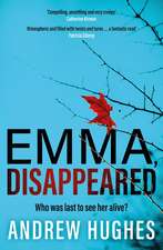 Emma, Disappeared: A gripping, twist-filled thriller where nothing is as it seems