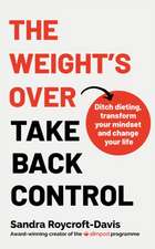 The Weight's Over - Take Back Control