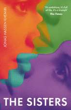 The Sisters: 'It's full of life, it's a triumph' - The Times