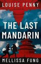 The Last Mandarin: a gripping and terrifying contemporary political thriller