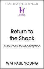 Return to the Shack: A Journey to Redemption