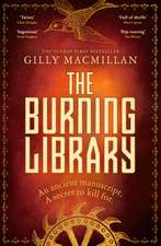 The Burning Library: 'A breakneck thriller...if you enjoyed The Da Vinci Code you'll love this!' Harriet Tyce
