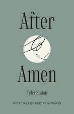 After Amen: 50 Days of Poetry and Prayer