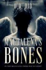 Magdalena's Bones