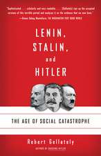 Lenin, Stalin, and Hitler: The Age of Social Catastrophe