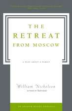 The Retreat from Moscow: A Play about a Family