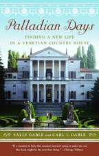 Palladian Days: Finding a New Life in a Venetian Country House