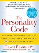 The Personality Code: Unlock the Secret to Understanding Your Boss, Your Colleagues, Your Friends...and Yourself!