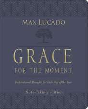 Grace for the Moment Volume I, Note-Taking Edition, Leathersoft: Inspirational Thoughts for Each Day of the Year