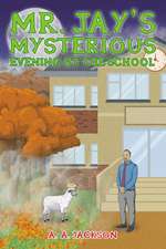 Mr. Jay's Mysterious Evening at the School