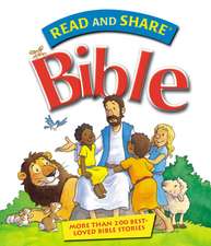 Read and Share Bible: More Than 200 Best Loved Bible Stories