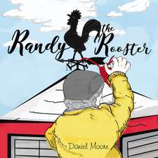 Randy the Rooster