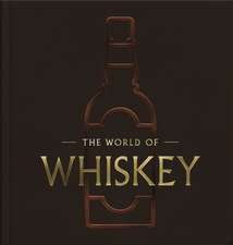 The World of Whiskey