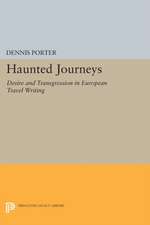 Haunted Journeys: Desire and Transgression in European Travel Writing