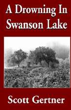 A Drowning in Swanson Lake