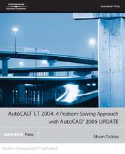 AutoCAD LT 2004: A Problem Solving Approach With Autocad 2005 Update