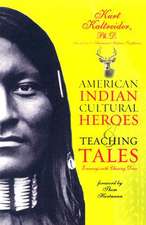 American Indian Cultural Heroes and Teaching Tales