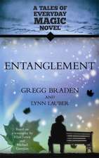 Entanglement: A Tales of Everyday Magic Novel