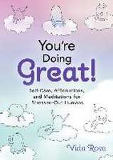 You're Doing Great!