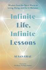 Infinite Life, Infinite Lessons