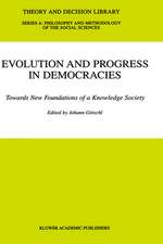 Evolution and Progress in Democracies