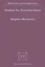 Adaptive Mechanics