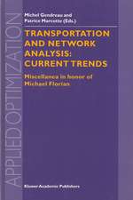 Transportation and Network Analysis: Current Trends