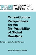 Cross-Cultural Perspectives on the (Im)Possibility of Global Bioethics