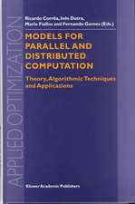 Models for Parallel and Distributed Computation: Theory, Algorithmic Techniques and Applications