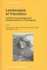 Landscapes of Transition: Landform Assemblages and Transformations in Cold Regions