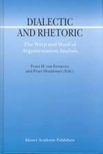 Dialectic and Rhetoric: The Warp and Woof of Argumentation Analysis