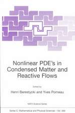 Nonlinear PDE’s in Condensed Matter and Reactive Flows