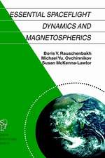 Essential Spaceflight Dynamics and Magnetospherics