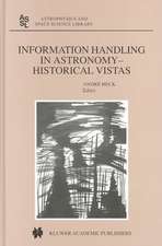 Information Handling in Astronomy - Historical Vistas