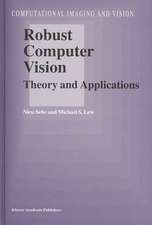 Robust Computer Vision: Theory and Applications