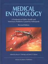 Medical Entomology: A Textbook on Public Health and Veterinary Problems Caused by Arthropods