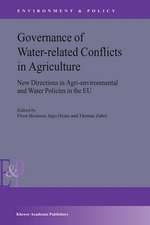 Governance of Water-Related Conflicts in Agriculture: New Directions in Agri-Environmental and Water Policies in the EU