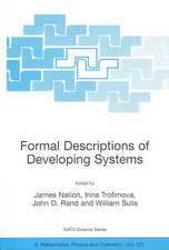 Formal Descriptions of Developing Systems