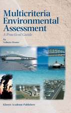 Multicriteria Environmental Assessment: A Practical Guide