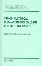 Spoken Multimodal Human-Computer Dialogue in Mobile Environments