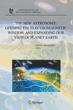 The New Astronomy: Opening the Electromagnetic Window and Expanding our View of Planet Earth: A Meeting to Honor Woody Sullivan on his 60th Birthday