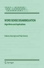 Word Sense Disambiguation: Algorithms and Applications