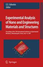 Experimental Analysis of Nano and Engineering Materials and Structures: Proceedings of the 13th International Conference on Experimental Mechanics, Alexandroupolis, Greece, July 1-6, 2007