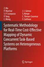 Systematic Methodology for Real-Time Cost-Effective Mapping of Dynamic Concurrent Task-Based Systems on Heterogenous Platforms