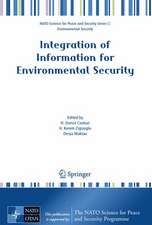 Integration of Information for Environmental Security: Environmental Security - Information Security - Disaster Forecast and Prevention - Water Resources Management