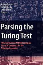 Parsing the Turing Test: Philosophical and Methodological Issues in the Quest for the Thinking Computer