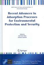 Recent Advances in Adsorption Processes for Environmental Protection and Security