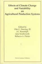 Effects of Climate Change and Variability on Agricultural Production Systems