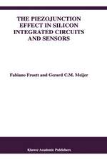 The Piezojunction Effect in Silicon Integrated Circuits and Sensors